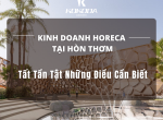 Kinh Doanh HORECA Tại Hòn Thơm: Tất Tần Tật Những Điều Cần Biết